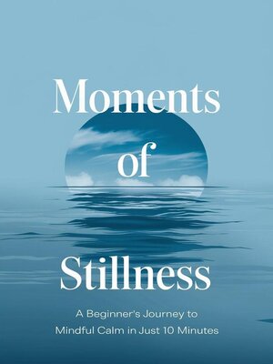 cover image of Moments of Stillness